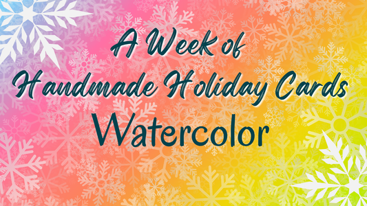Week of Handmade Holiday Cards - Watercolor