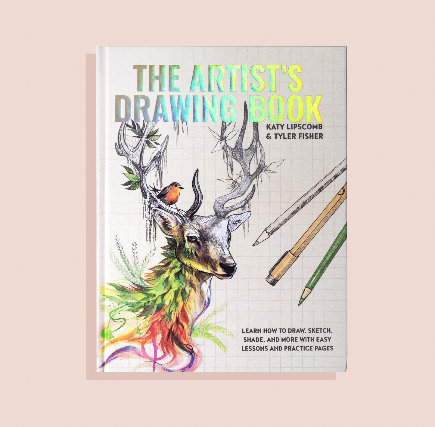 The Artist's Drawing Book: Learn How To Draw & Sketch