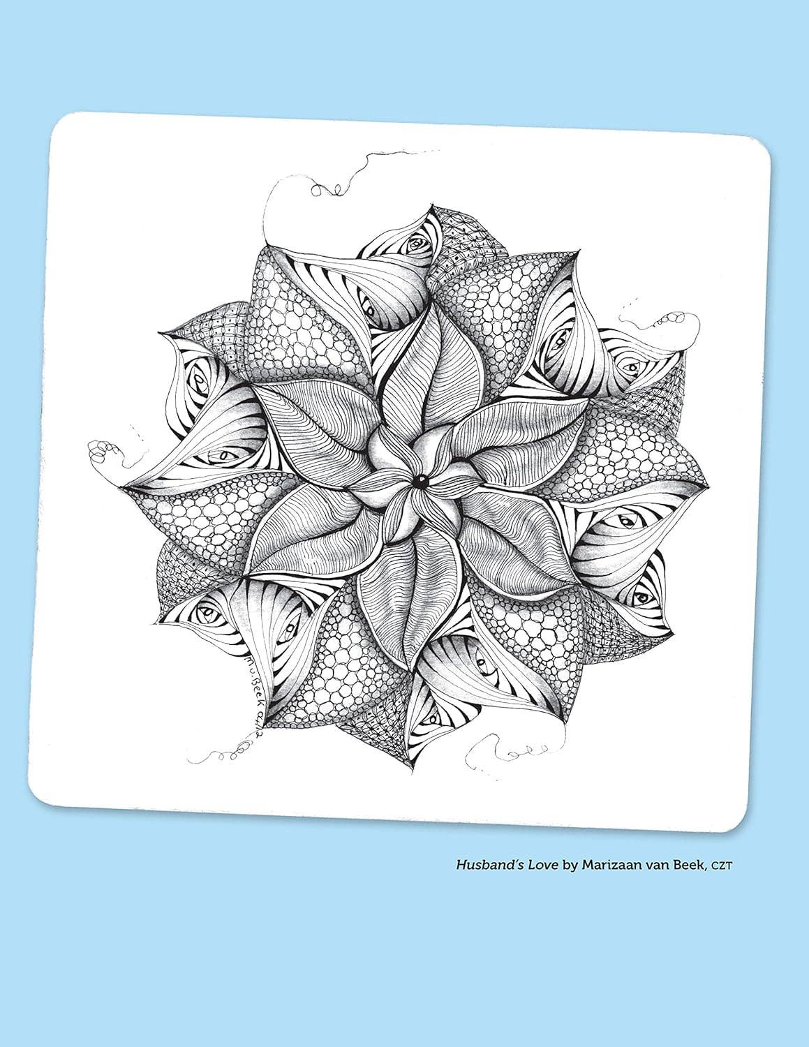 The Beauty of Zentangle - Examples from 137 Tangle Artists