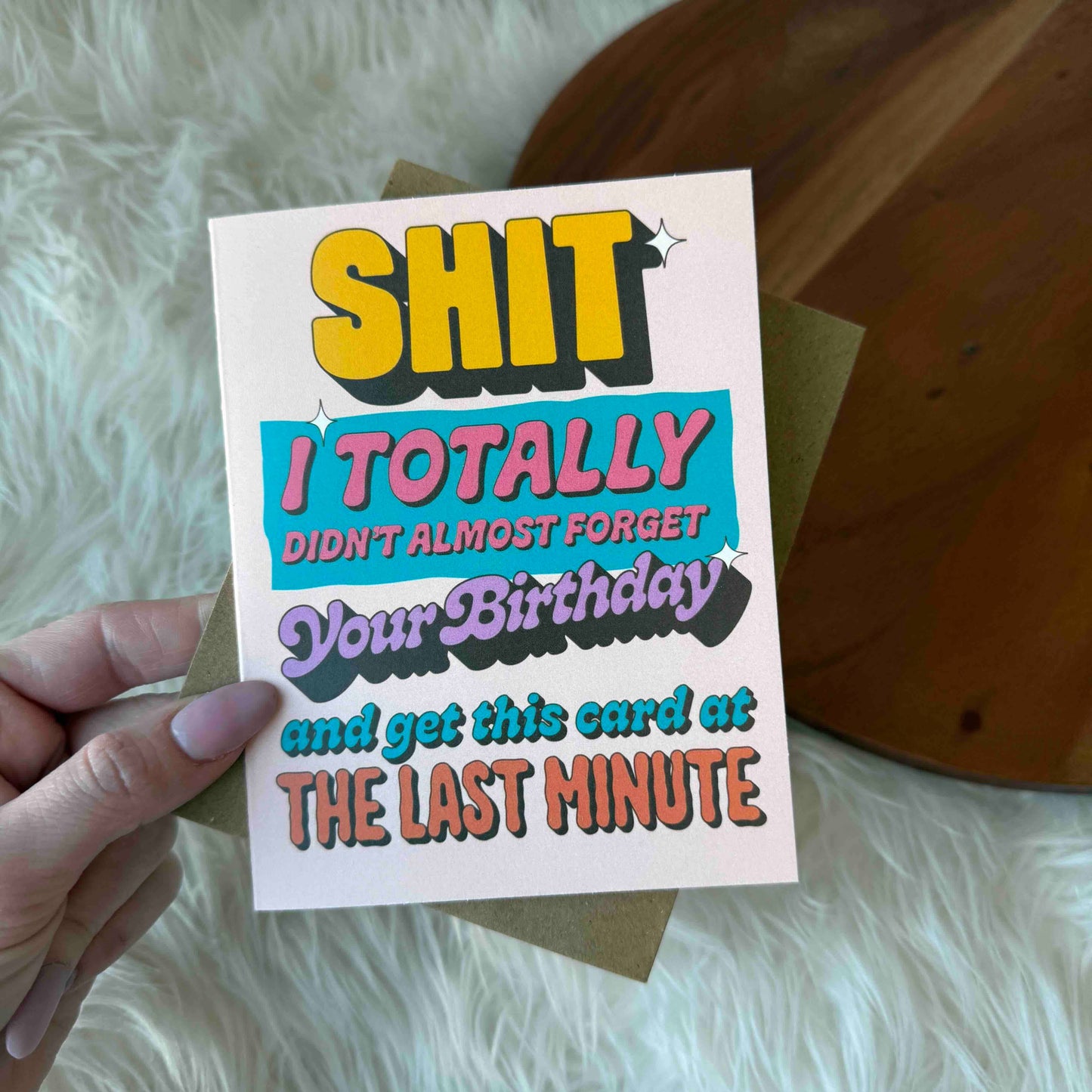 "Shit, I didn't almost forget your birthday" Birthday Card