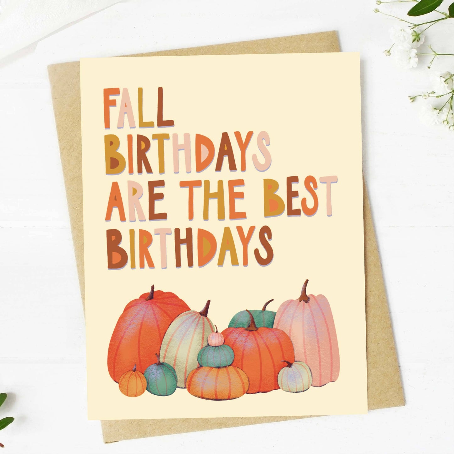 "Fall Birthdays Are The Best Birthdays" Card