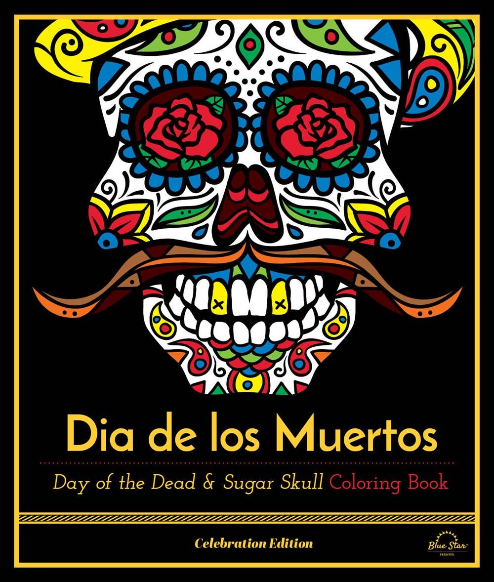 Dia De Los Muertos: Coloring Book