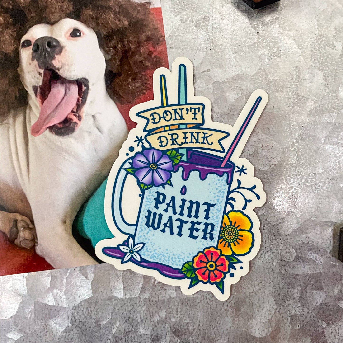 Don't Drink the Paint Water Magnet | Artist Accessory