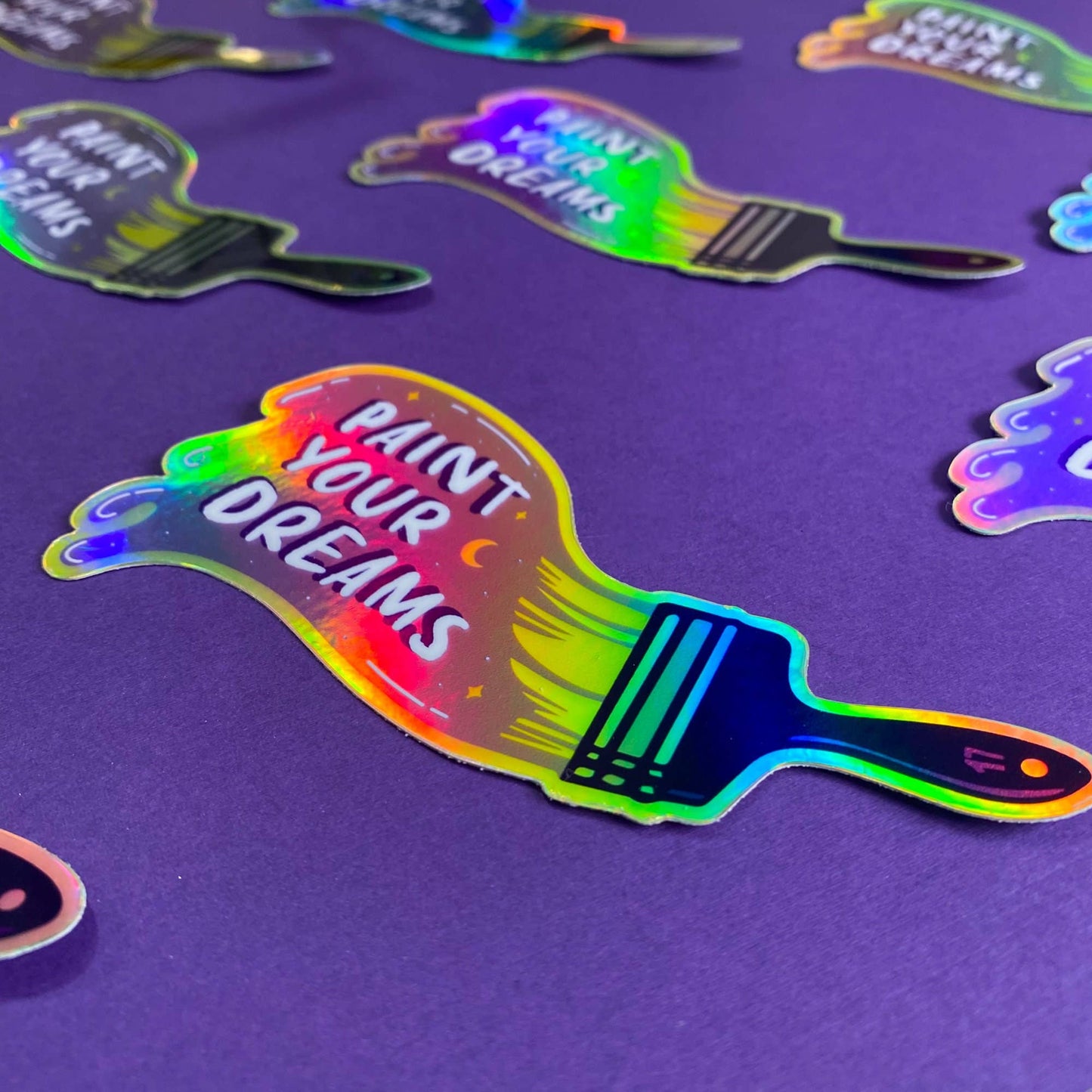 Paint Your Dreams Holographic Sticker | Artist Gift