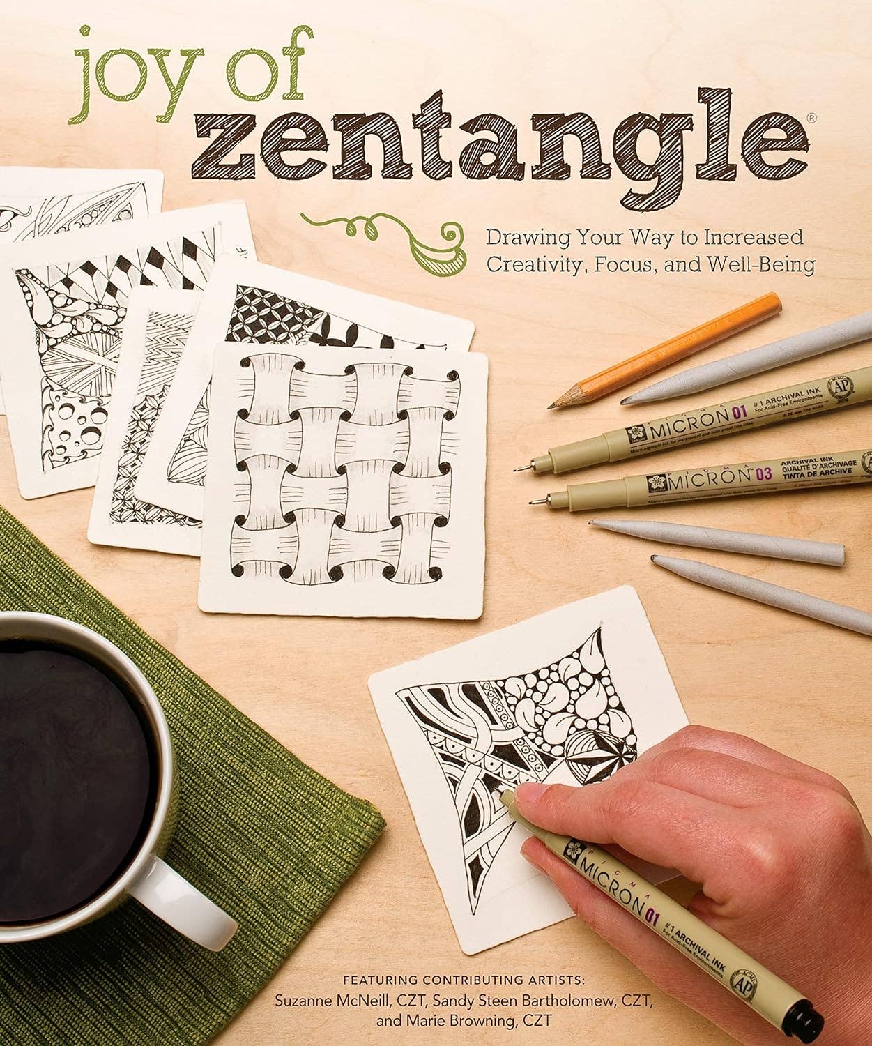 Joy of Zentangle - Drawing Your Way to Increased Creativity
